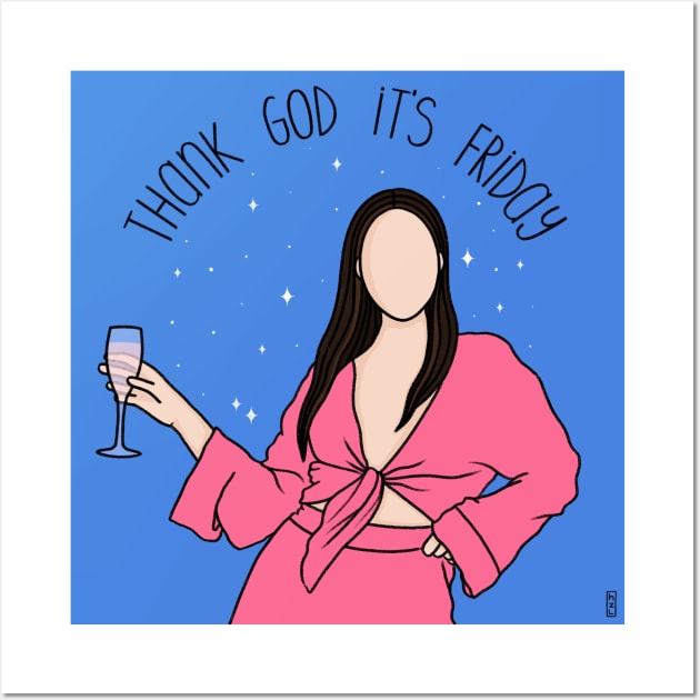 Thank God It's Friday Wall Art by hazal kirikci